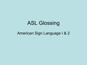 ASL Glossing