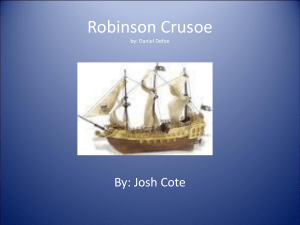 Robinson Crusoe by: Daniel Defoe