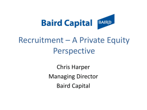 Recruitment * A Private Equity Perspective
