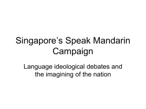 Singapore`s Speak Mandarin Campaign: Language Ideological