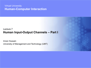 Human Input-Output Channels - Part I