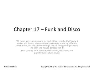 Chapter 17 – Funk and Disco - McGraw Hill Higher Education