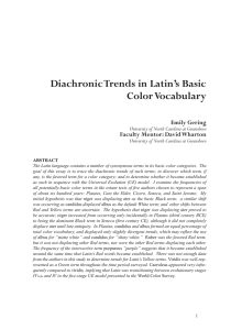 Diachronic Trends in Latin’s Basic Color Vocabulary Emily Gering Faculty Mentor: David Wharton