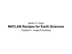 MATLAB Recipes for Earth Sciences Martin H. Trauth – Image Processing Chapter 8