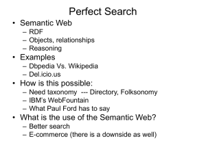 Perfect Search • Semantic Web • Examples • How is this possible: