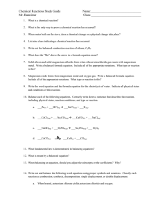 Chemical Reactions Study Guide Name:________________________________ Mr. Bannister Class:________________________________