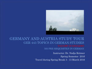 GERMANY AND AUSTRIA STUDY TOUR GER 443 TOPICS IN GERMAN STUDIES